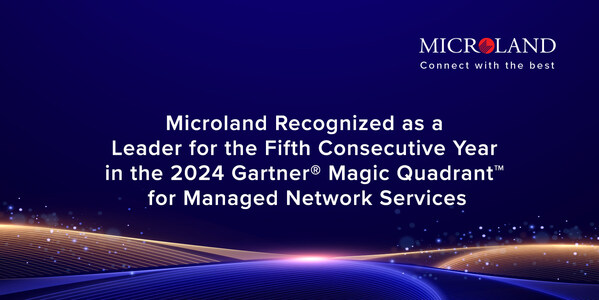 Microland 在 2024 年連續第五年蟬聯 Gartner® Magic Quadrant™ 託管網絡服務領導者