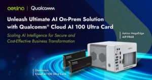 Aetina Works with Qualcomm to Advance Edge AI with Groundbreaking On-Prem Solutions