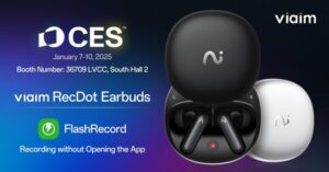 viaim Redefines Conference Efficiency with the Official North American Launch of AI-Powered RecDot Earbuds at CES 2025