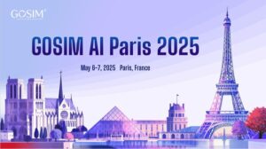 May in Paris: GOSIM AI Paris 2025 Ignites a New Wave of AI Innovation, Building a Global Open-Source Ecosystem