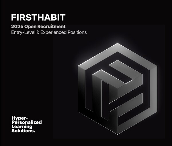 FIRSTHABIT Announces Open Recruitment for 2025, Aiming to Expand Its Global AI Education Market Presence