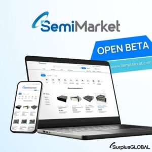 SurplusGLOBAL將於6月2日開張半導體設備及零部件平台SemiMarket (www.SemiMarket.com)測試版 並計劃於12月盛大開幕