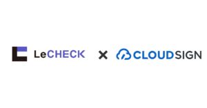 AI契約書レビューサービス「LeCHECK」、「参考契約書」機能が、クラウドサインと連携