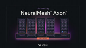 웨카, 엑사스케일 AI 배포를 위한 NeuralMesh Axon 출시