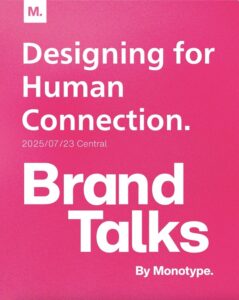 蒙納 2025 Brand Talks創意聚焦香港：匯聚國際與本地創意先鋒，共探字體、品牌設計與情感連結的未來風貌