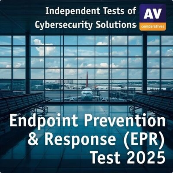 AV-コンパラティブズ、2025年エンドポイント防御・レスポンス(EPR)試験を公開 - これまでで最も包括的な企業サイバーセキュリティ評価