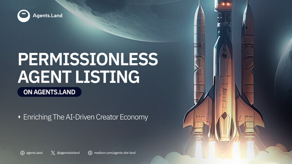 "Permissionless Agent" Terdaftar di Agents.Land: Mendukung "Creator Economy" yang Berbasiskan AI