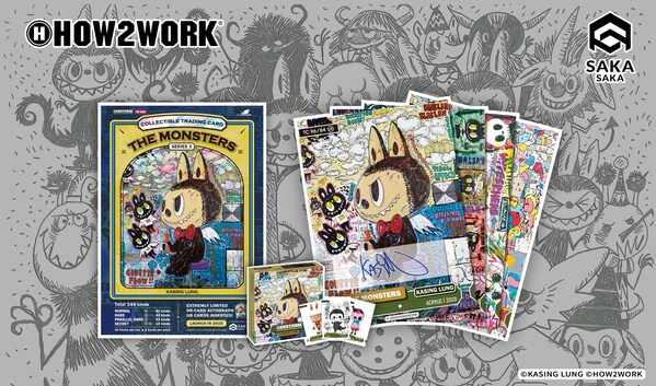 HOW2WORKとSAKA SAKAが提携、HOW2WORK CTC -《The Monsters Series 3》コレクションカード (クリエイター:龍家昇)のグローバル発売開始(中国本土を除く)