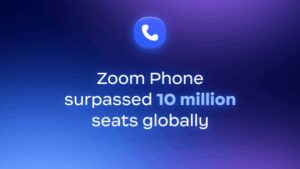 Zoom Phone 世界で 1,000 万ライセンスを突破、AI 時代のビジネス コミュニケーションを変革