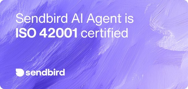 Sendbird、責任あるAI管理の実現を見据え、ISO/IEC 42001認証を取得