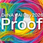 「DeNA × AI Day 2026」3月6日（金）渋谷ヒカリエでリアル開催