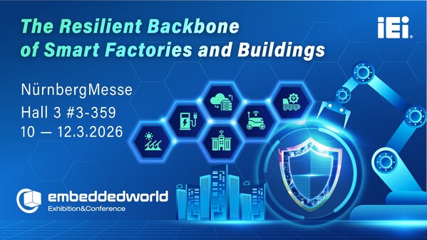 IEI 於 2026 Embedded World 展示 Secure-by-Design 強韌邊緣基礎架構，賦能 AI 時代的工業營運韌性