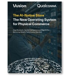 VusionとQualcomm、次世代店舗モデル「AIネイティブストア（AI-Native Store™）」を発表