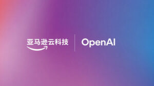 亚马逊云科技与OpenAI宣布深化合作，为客户信赖的基础设施注入前沿智能