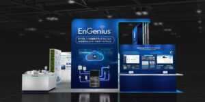 EnGenius、Interop Tokyo 2026にてAIレディなネットワーク・サーベイランスの統合プラットフォームを公開