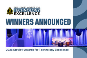 第3回スティービー賞テクノロジー・エクセレンス部門（Stevie® Awards for Technology Excellence）受賞者を発表