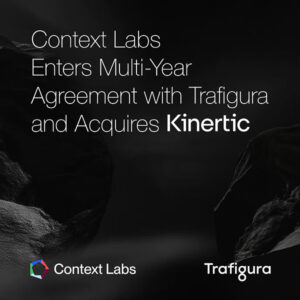 Context Labs、Trafiguraと複数年契約を締結し、炭素情報を反映した商品取引を推進するためKinerticを買収