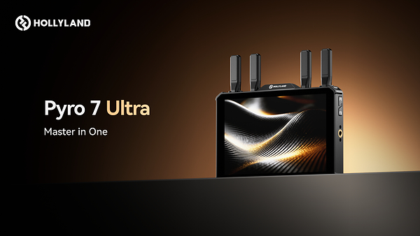 Hollyland、プロの映画制作向けオールインワン・ワイヤレスモニタリングシステム「Pyro 7 Ultra」を発売