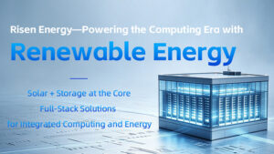 Risen Energy Rambah Bisnis Integrasi Energi dan Komputasi Hijau