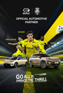 GAC、Villarreal CFと提携し、欧州での取り組みを強化