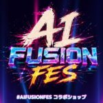 AI FUSION FES UP-Tコラボショップオープン！