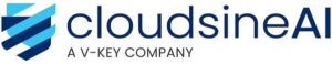 V-Key Umumkan Investasi Strategis Mayoritas di CloudsineAI untuk Memperkuat Keselamatan dan Keamanan AI dalam Ekonomi AI